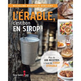 Cover of the book l&#039;érable c&#039;est bon en syrup